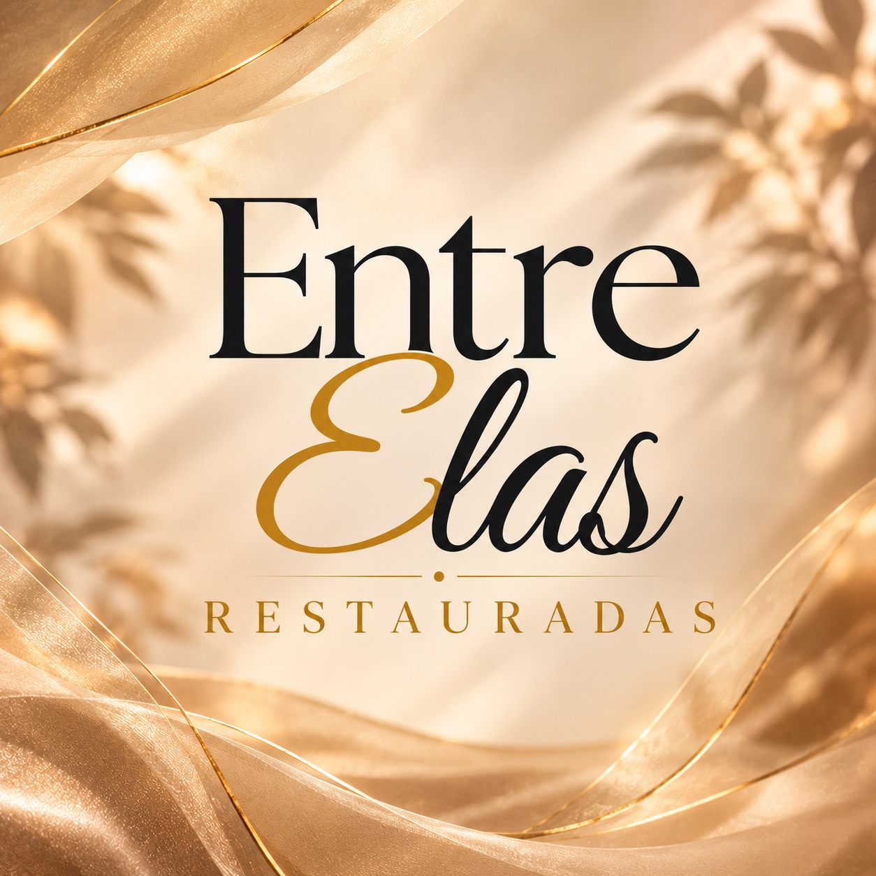 Capa do kit Entre Elas Restauradas: o nome em preto e dourado sobre fundo bege com véus dourados